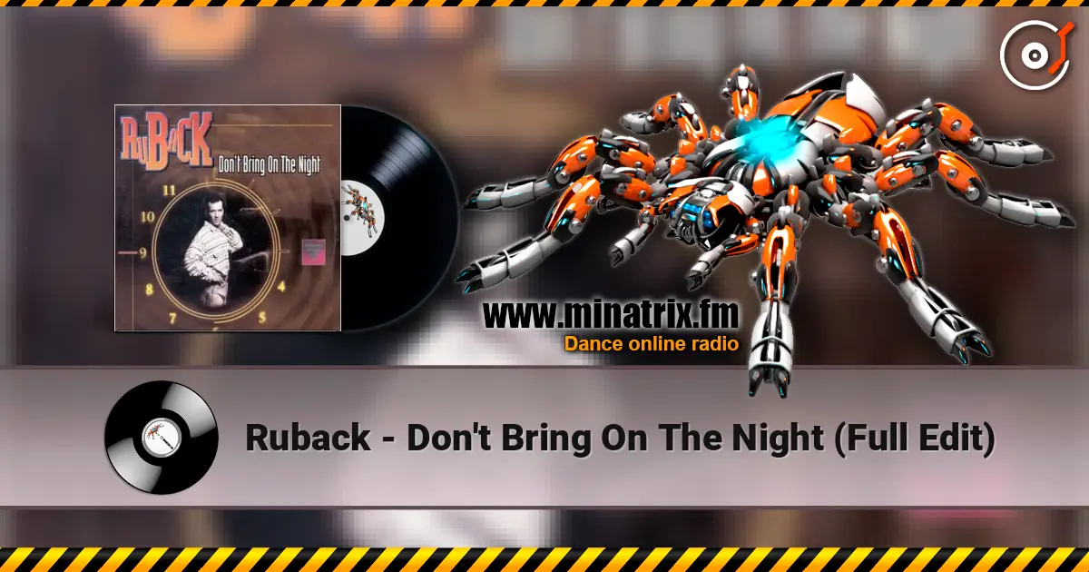 Ruback - Don't Bring On The Night (Full Edit) 高品质在线收听 | Minatrix.FM