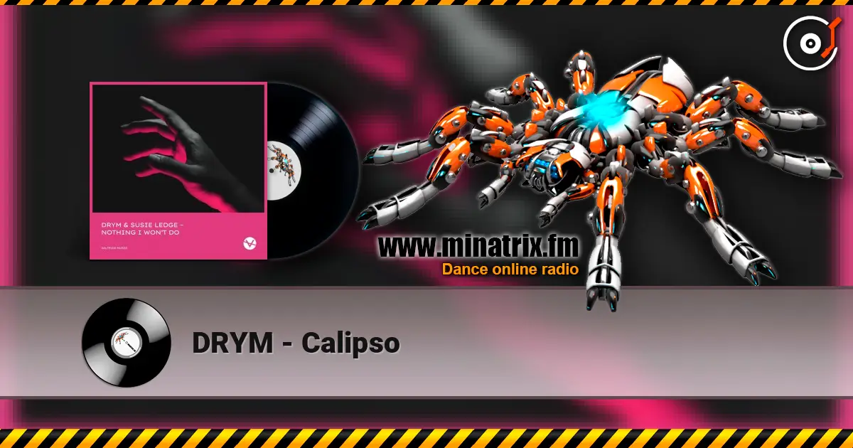 DRYM - Calipso 高品质在线收听 | Minatrix.FM