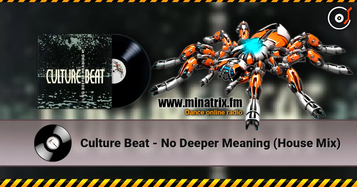 Culture Beat - No Deeper Meaning (House Mix) 高品质在线收听 | Minatrix.FM