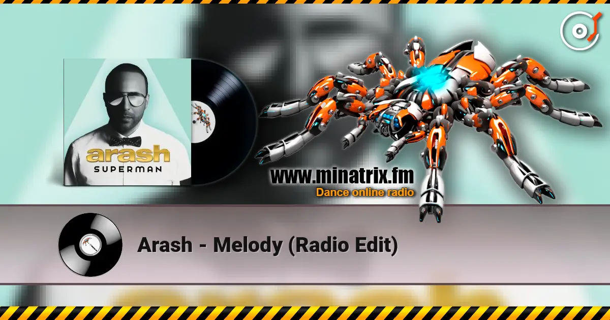 Arash - Melody (Radio Edit) 高品质在线收听 | Minatrix.FM