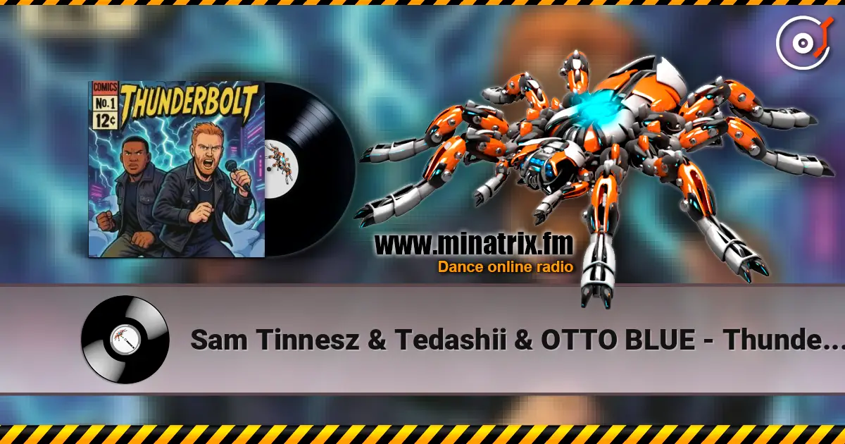 Sam Tinnesz & Tedashii & OTTO BLUE - Thunderbolt 高品质在线收听 | Minatrix.FM