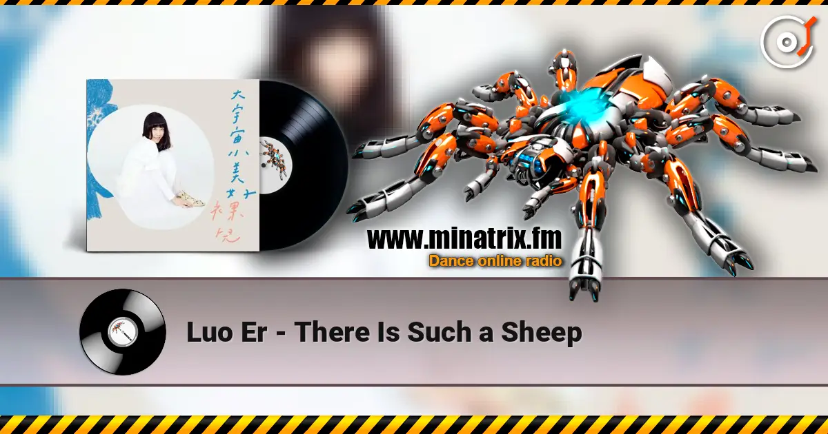 Luo Er - There Is Such a Sheep 高品质在线收听 | Minatrix.FM