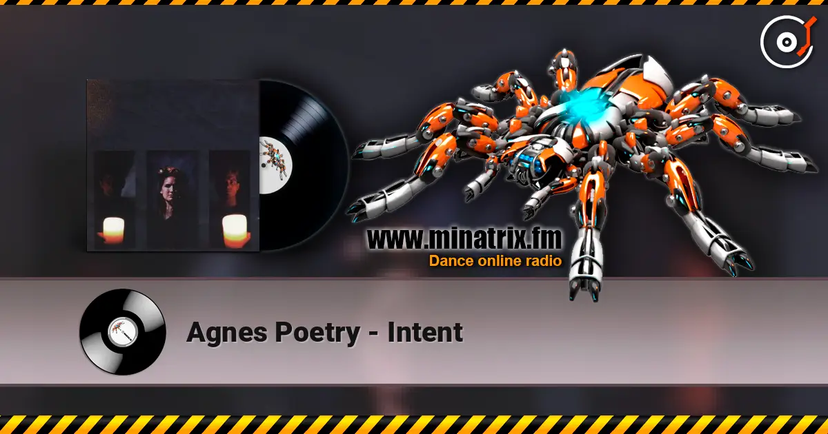 Agnes Poetry - Intent 高品质在线收听 | Minatrix.FM