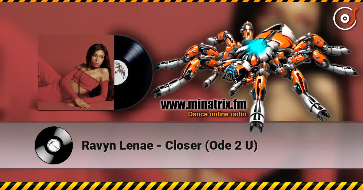 Ravyn Lenae - Closer (Ode 2 U) 高品质在线收听 | Minatrix.FM