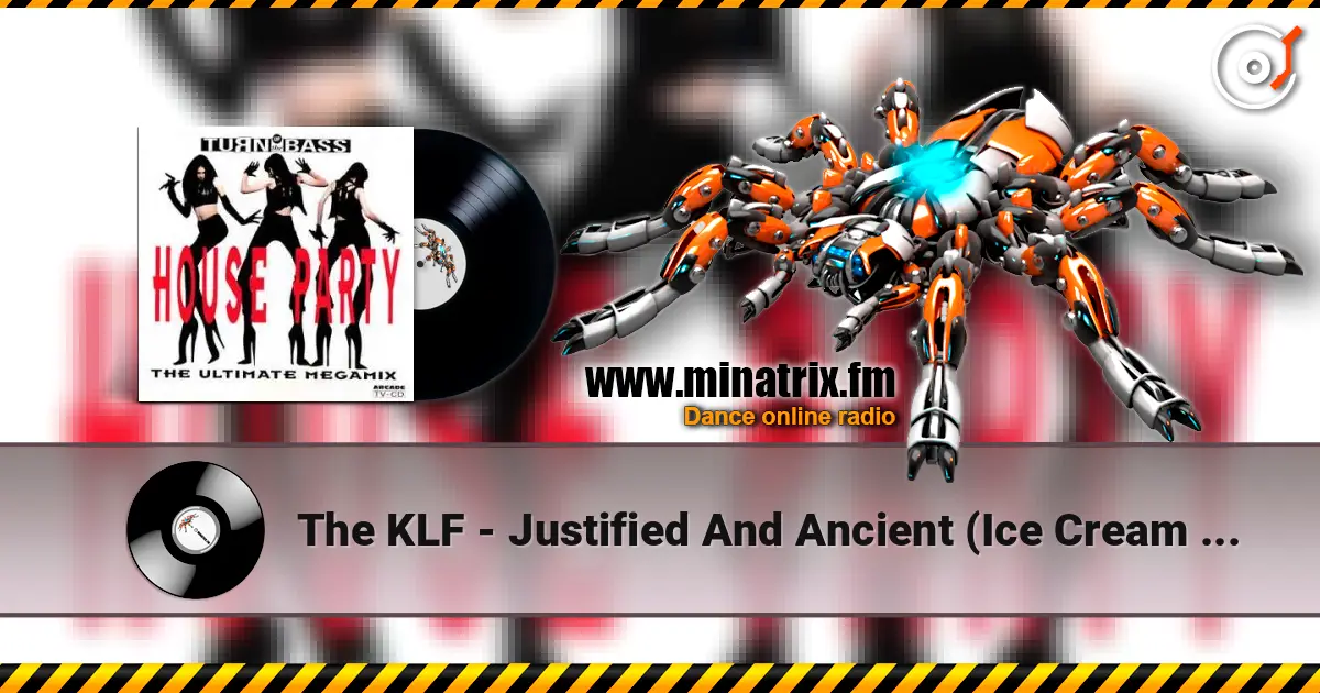 The KLF - Justified And Ancient (Ice Cream Men Edit) 高品质在线收听 | Minatrix.FM