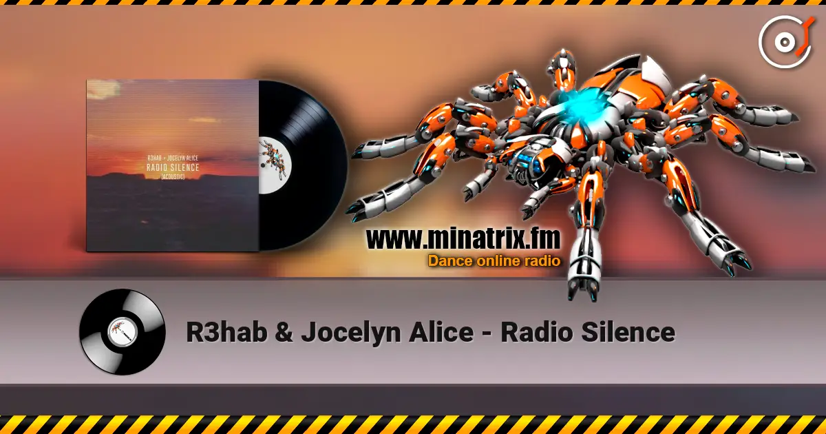 R3hab & Jocelyn Alice - Radio Silence 高品质在线收听 | Minatrix.FM