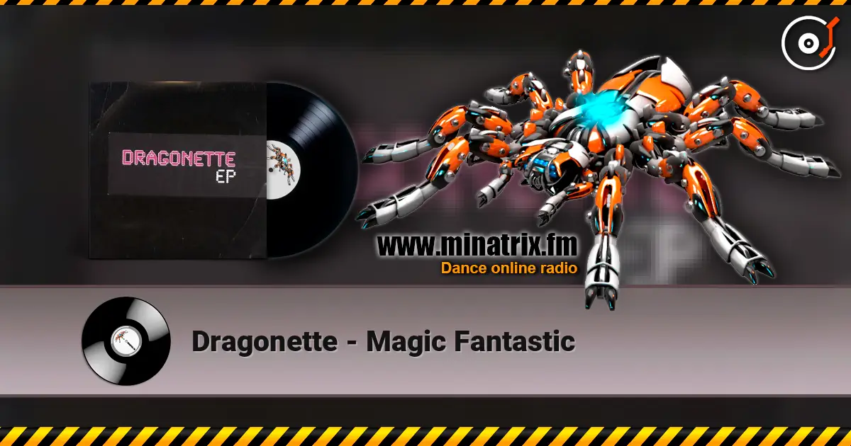 Dragonette - Magic Fantastic 高品质在线收听 | Minatrix.FM