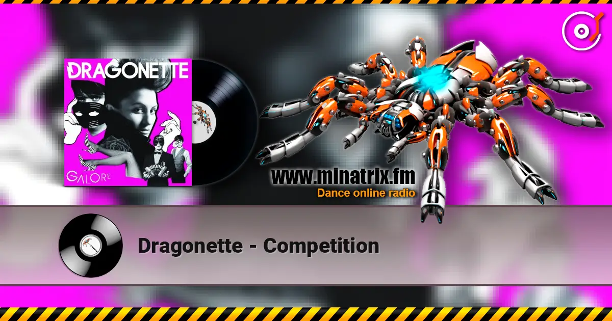 Dragonette - Competition 高品质在线收听 | Minatrix.FM