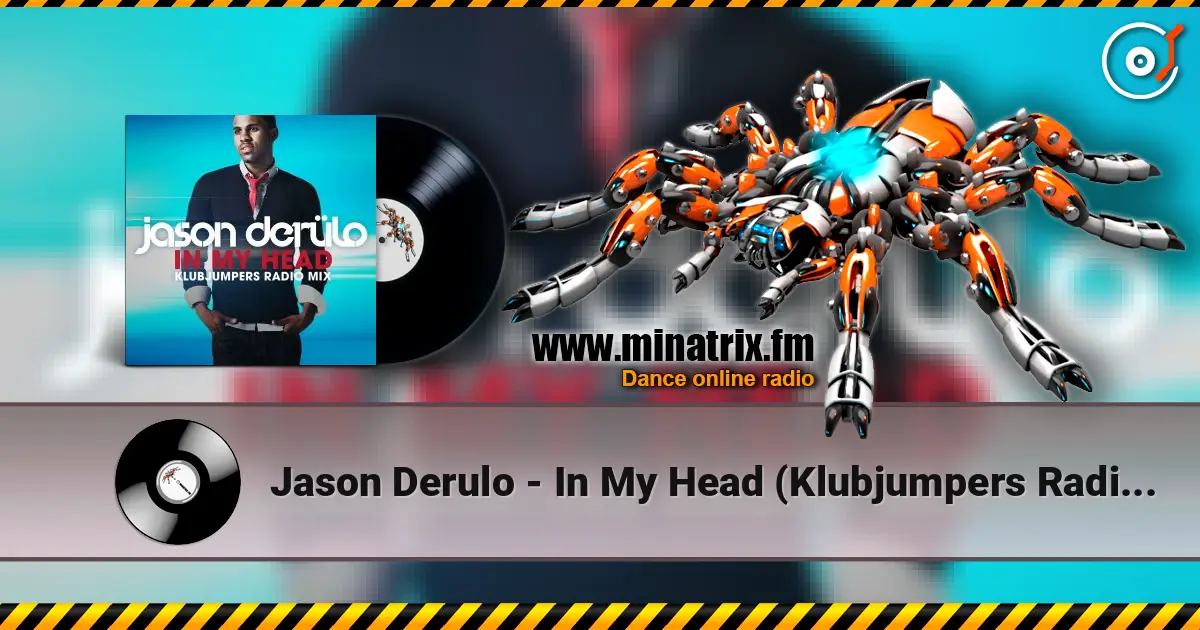Jason Derulo - In My Head (Klubjumpers Radio Mix) 高品质在线收听 | Minatrix.FM