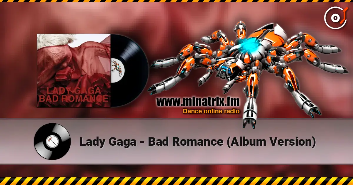 Lady Gaga - Bad Romance (Album Version) 高品质在线收听 | Minatrix.FM