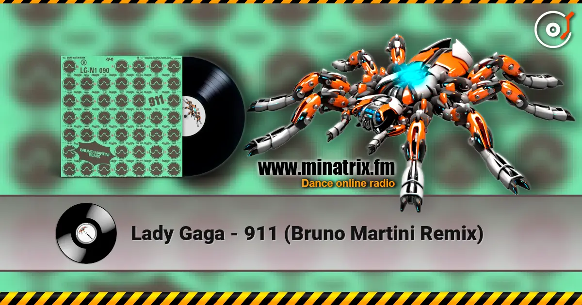 Lady Gaga - 911 (Bruno Martini Remix) 高品质在线收听 | Minatrix.FM