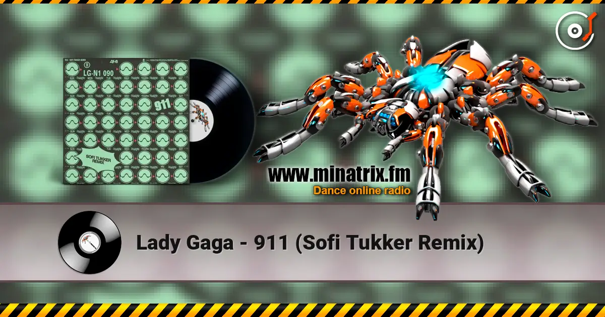 Lady Gaga - 911 (Sofi Tukker Remix) 高品质在线收听 | Minatrix.FM