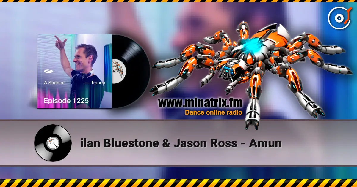 ilan Bluestone & Jason Ross - Amun 高品质在线收听 | Minatrix.FM