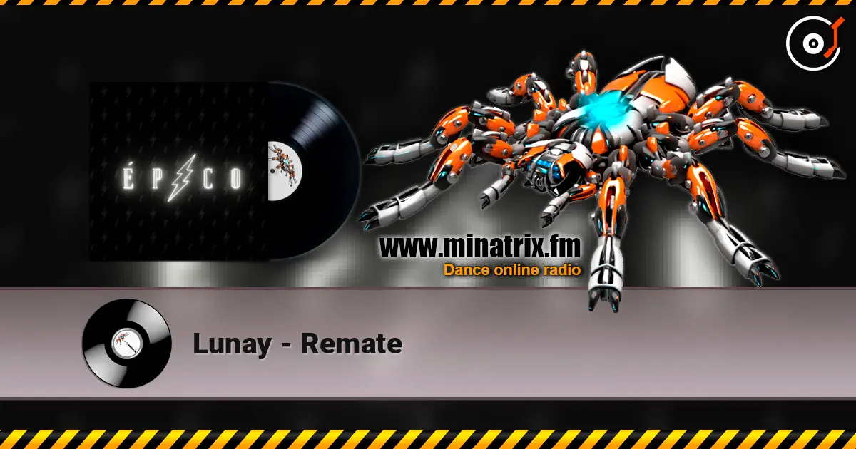 Lunay - Remate 高品质在线收听 | Minatrix.FM