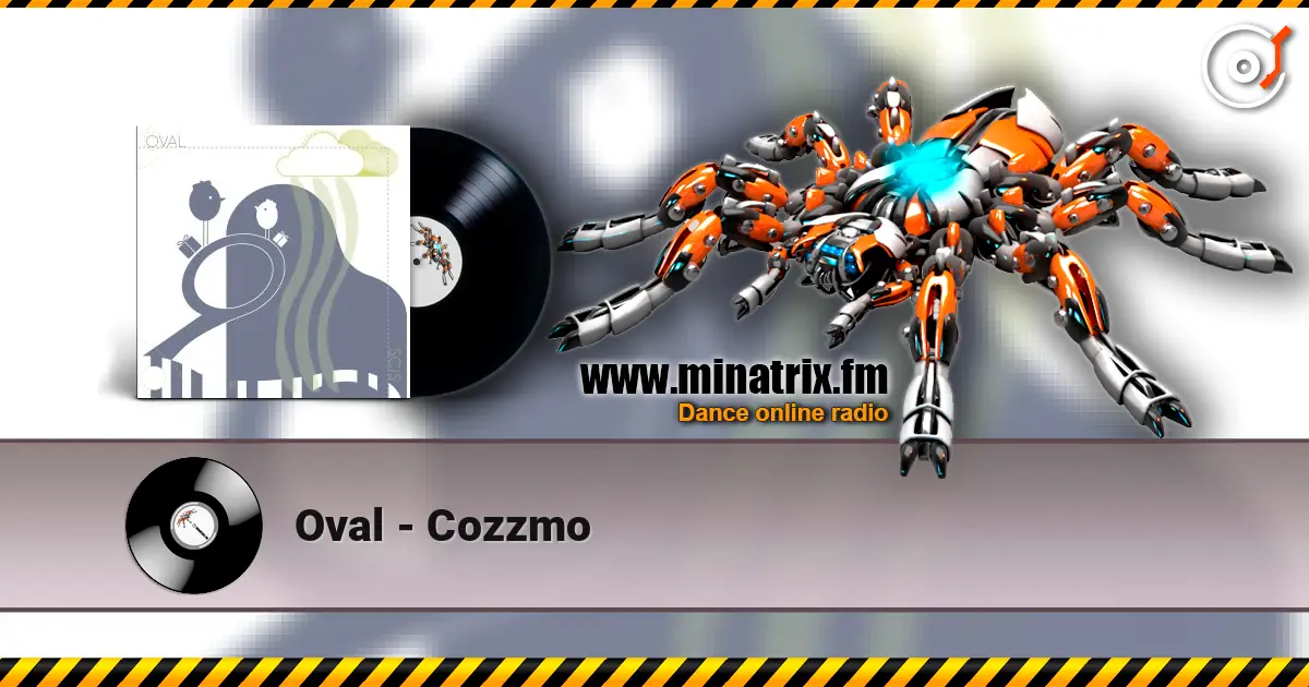 Oval - Cozzmo 高品质在线收听 | Minatrix.FM