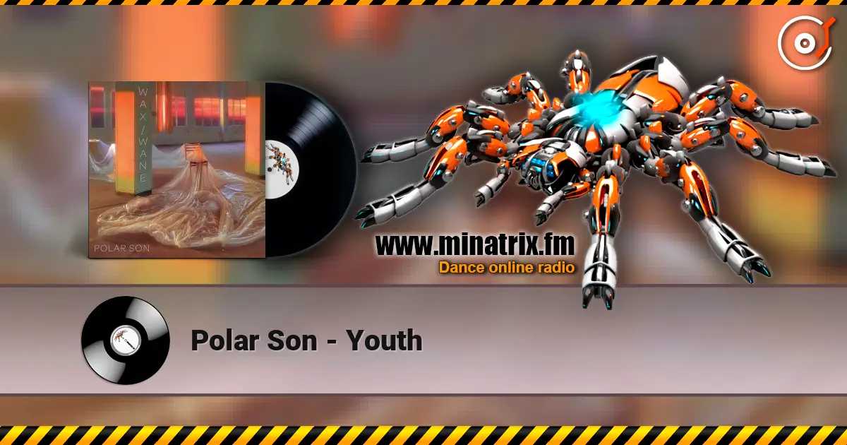 Polar Son - Youth 高品质在线收听 | Minatrix.FM