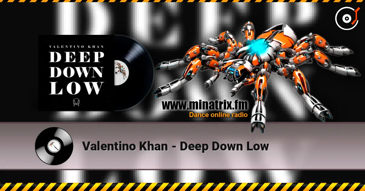 Valentino Khan - Deep Down Low 高品质在线收听 | Minatrix.FM