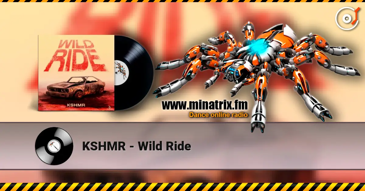 KSHMR - Wild Ride listen online in high quality | Minatrix.FM