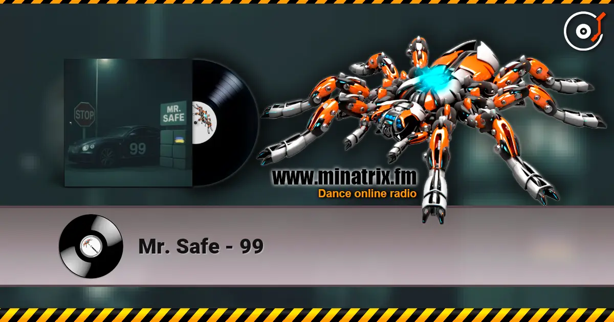 Mr. Safe - 99 高品质在线收听 | Minatrix.FM