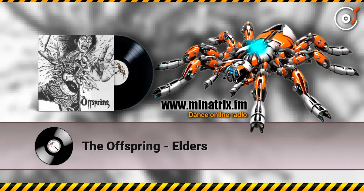 The Offspring - Elders 高品质在线收听 | Minatrix.FM