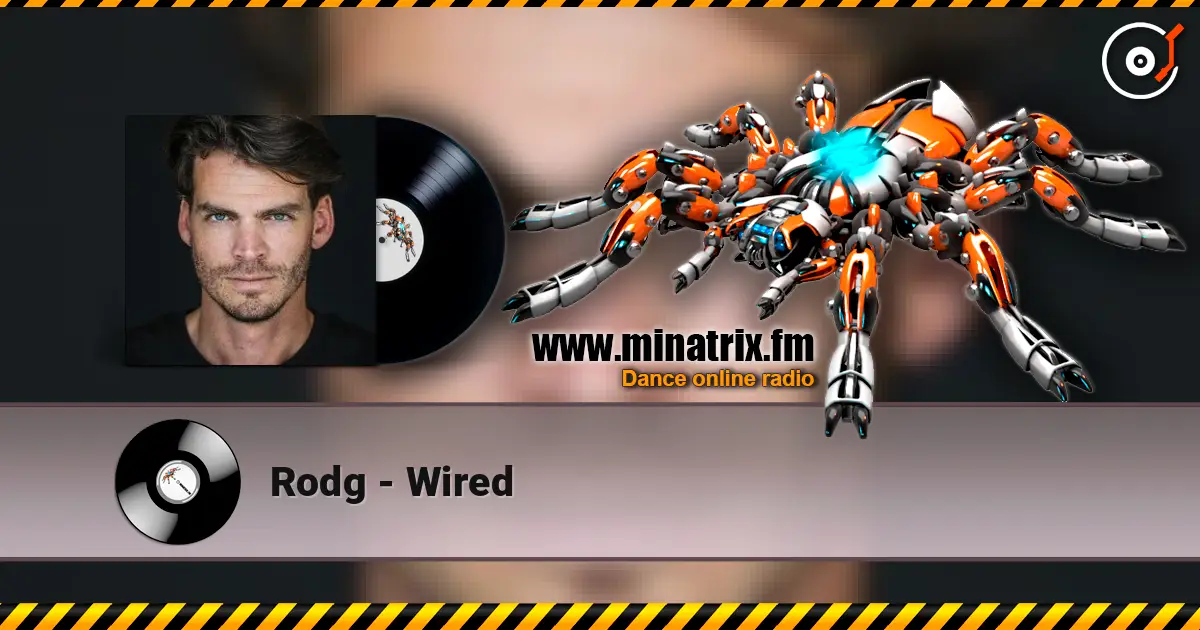 Rodg - Wired 高品质在线收听 | Minatrix.FM