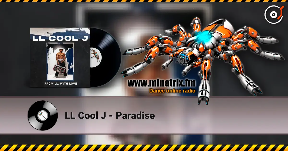 LL Cool J - Paradise 高品质在线收听 | Minatrix.FM