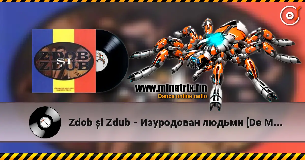 Zdob și Zdub - Изуродован людьми [De Mila Lui Sa Plingi] 高品质在线收听 | Minatrix.FM