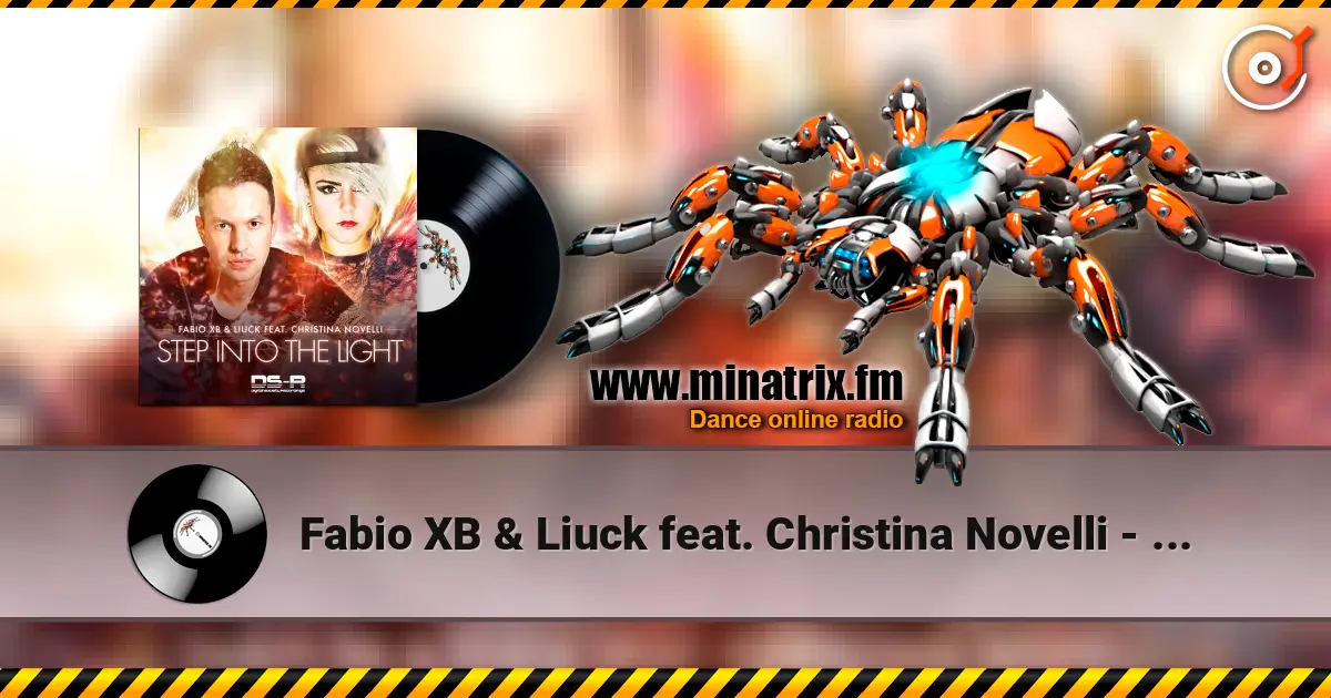 Fabio XB & Liuck feat. Christina Novelli - Step Into The Light 高品质在线收听 | Minatrix.FM