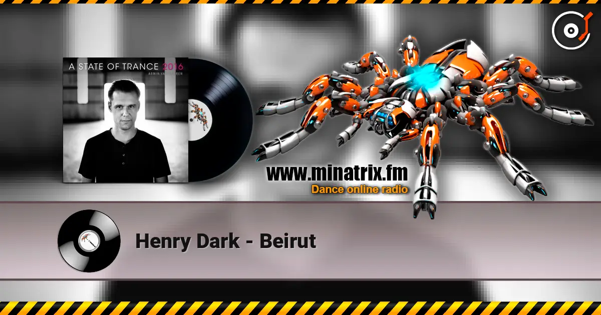 Henry Dark - Beirut 高品质在线收听 | Minatrix.FM