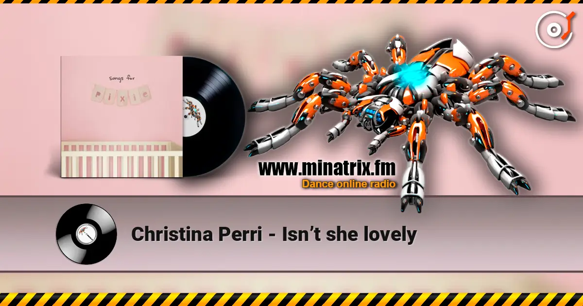 Christina Perri - Isn’t she lovely 高品质在线收听 | Minatrix.FM