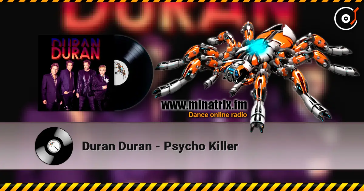 Duran Duran - Psycho Killer listen online in high quality | Minatrix.FM