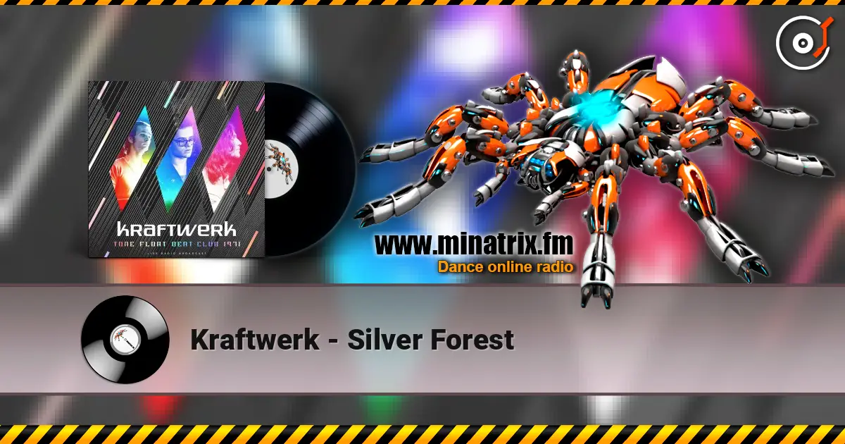 Kraftwerk - Silver Forest 高品质在线收听 | Minatrix.FM