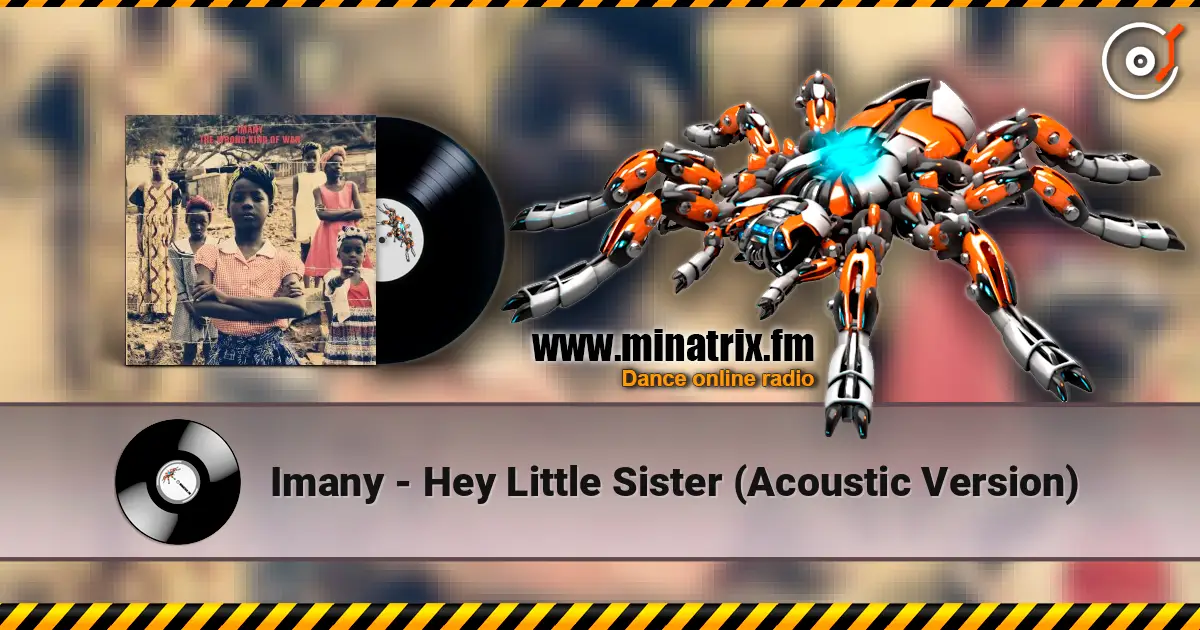 Imany - Hey Little Sister (Acoustic Version) 高品质在线收听 | Minatrix.FM