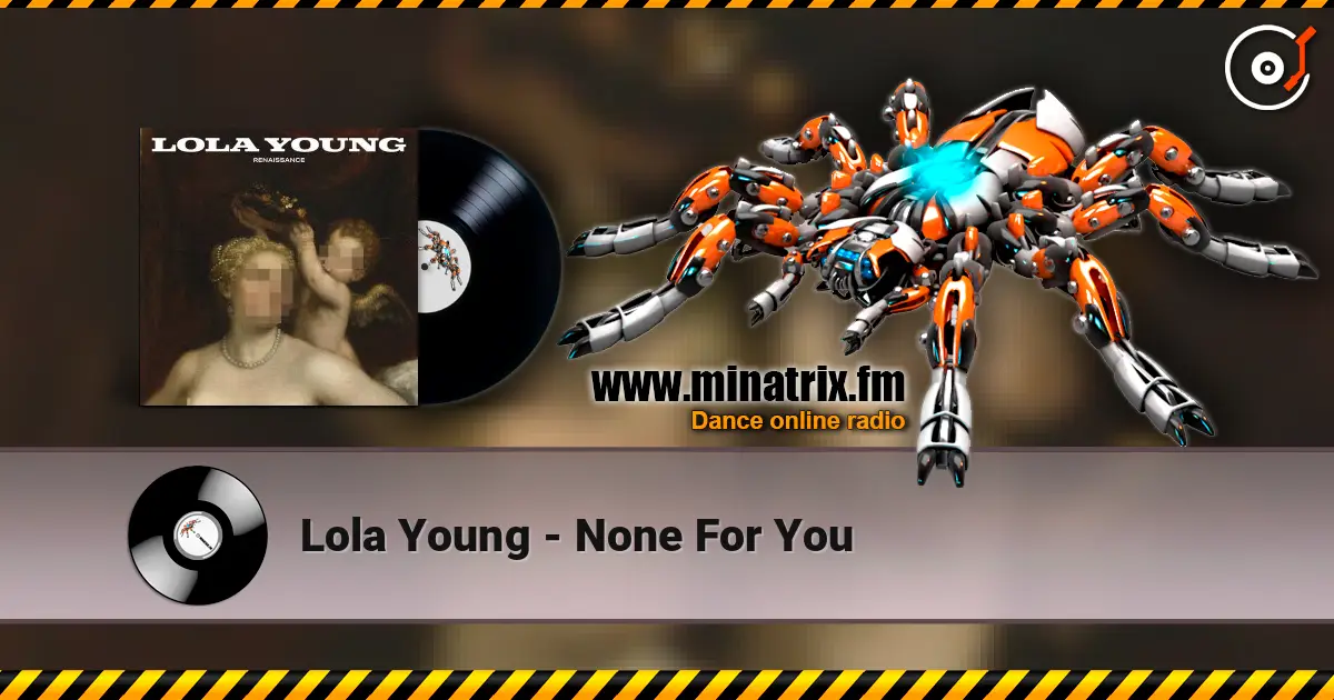 Lola Young - None For You 高品质在线收听 | Minatrix.FM