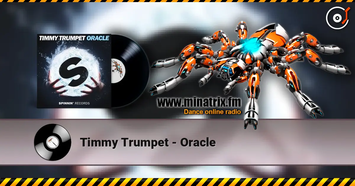 Timmy Trumpet - Oracle 高品质在线收听 | Minatrix.FM
