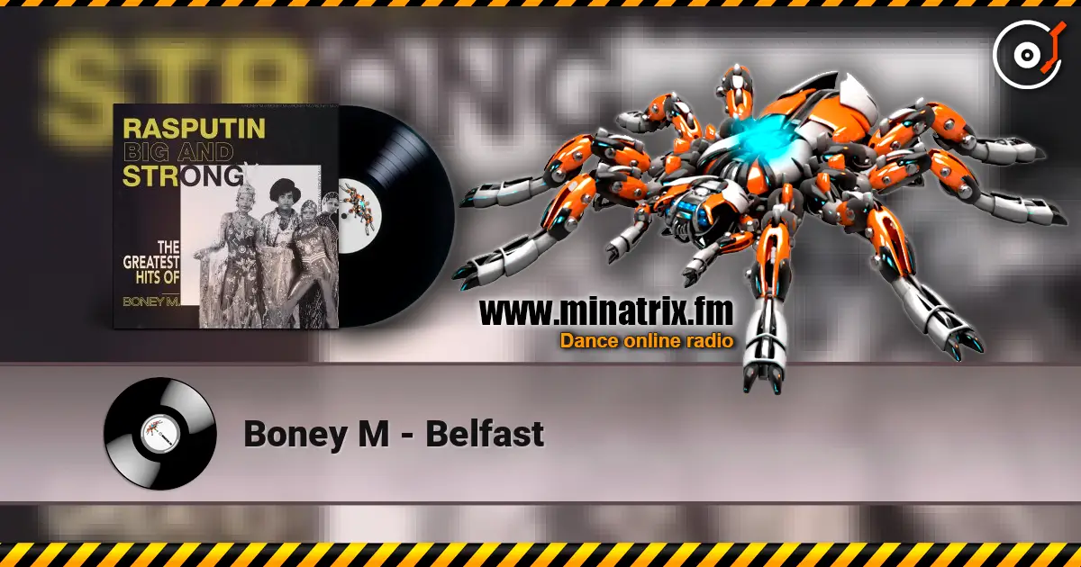 Boney M - Belfast 高品质在线收听 | Minatrix.FM