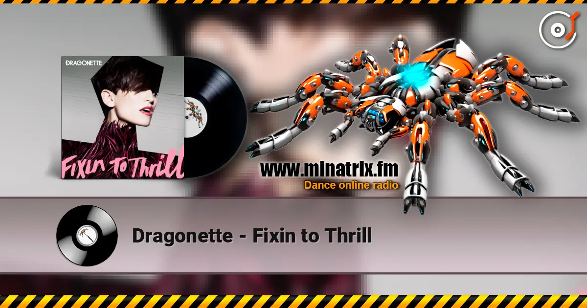 Dragonette - Fixin to Thrill 高品质在线收听 | Minatrix.FM