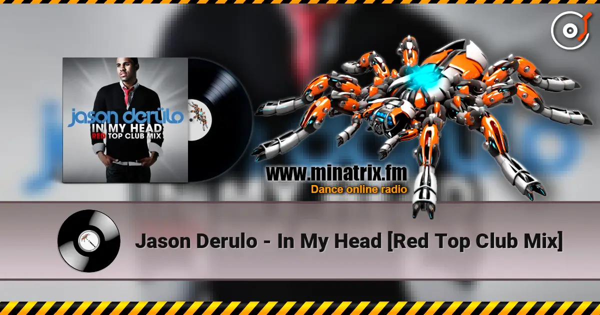 Jason Derulo - In My Head [Red Top Club Mix] 高品质在线收听 | Minatrix.FM