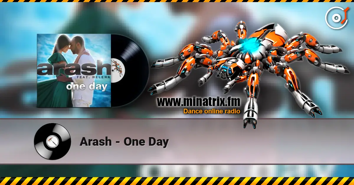 Arash - One Day 高品质在线收听 | Minatrix.FM