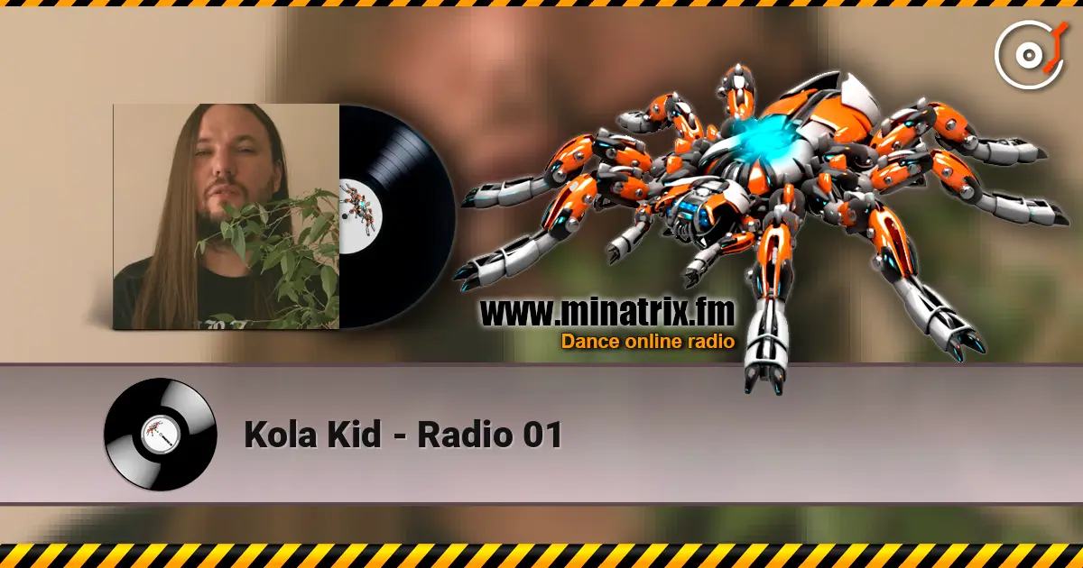 Kola Kid - Radio 01 高品质在线收听 | Minatrix.FM