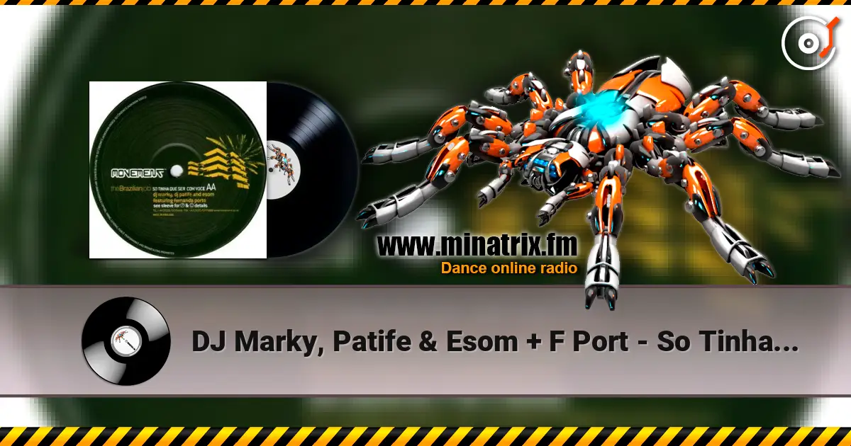 DJ Marky, Patife & Esom + F Port - So Tinha Que Ser Com Voce 高品质在线收听 | Minatrix.FM