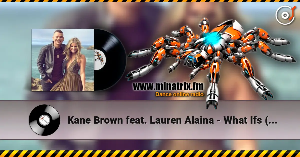 Kane Brown feat. Lauren Alaina - What Ifs (Remix) 高品质在线收听 | Minatrix.FM