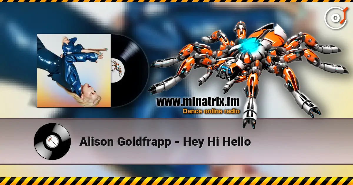 Alison Goldfrapp - Hey Hi Hello listen online in high quality | Minatrix.FM