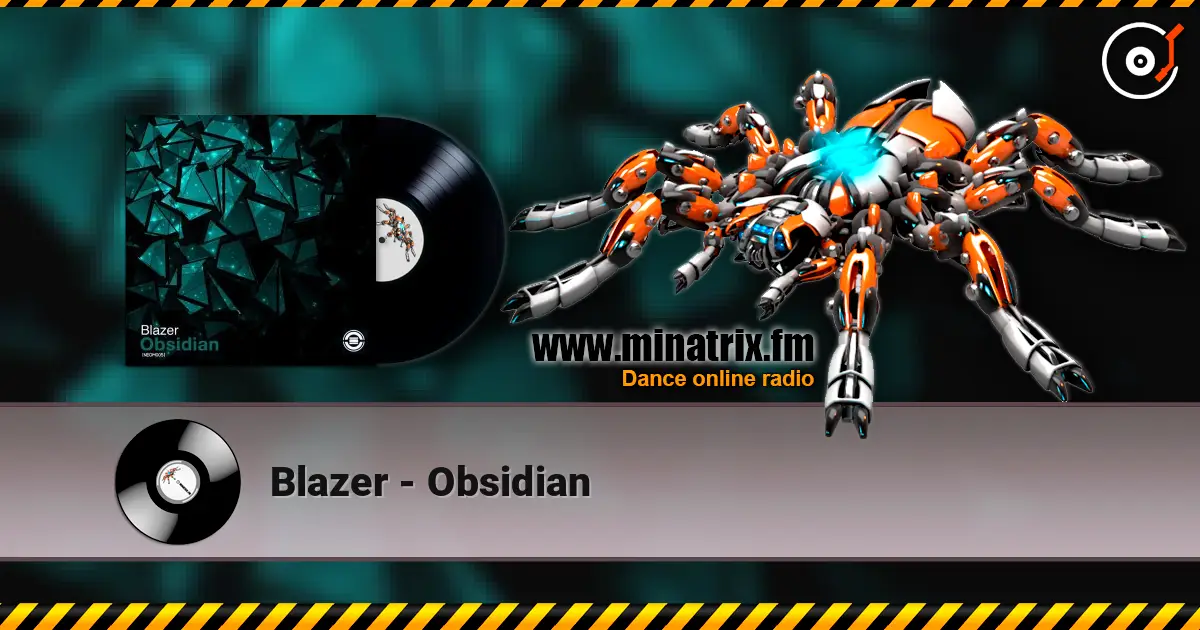 Blazer - Obsidian 高品质在线收听 | Minatrix.FM
