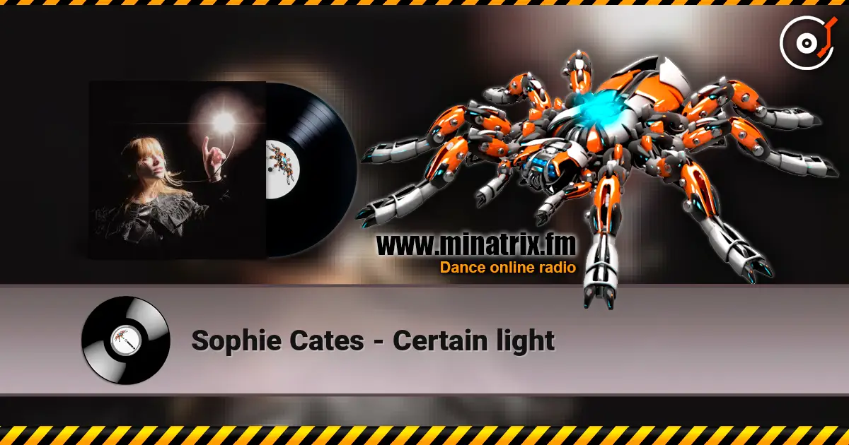 Sophie Cates - Certain light 高品质在线收听 | Minatrix.FM