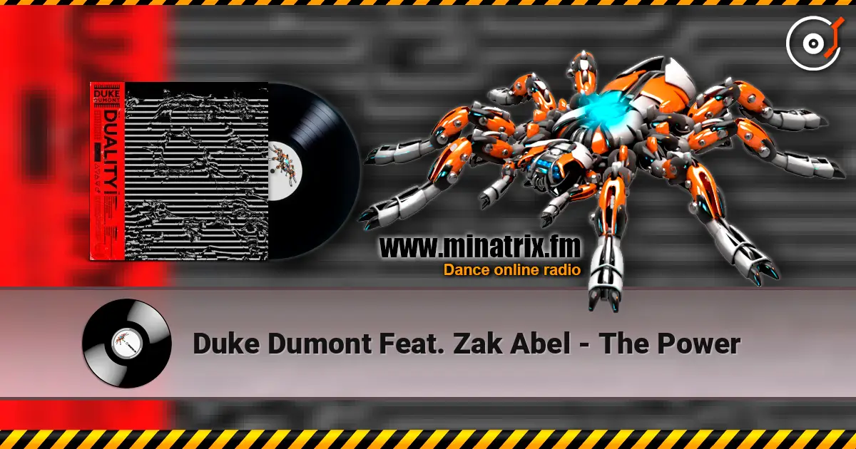 Duke Dumont Feat. Zak Abel - The Power 高品质在线收听 | Minatrix.FM
