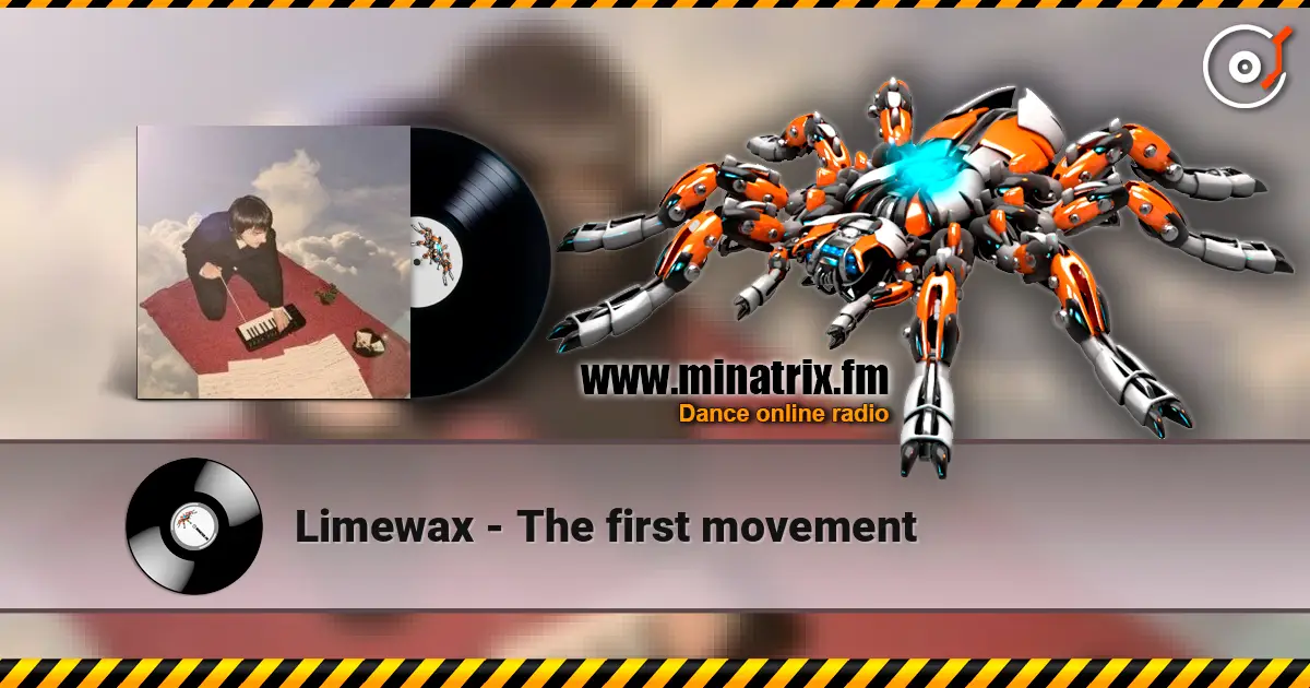 Limewax - The first movement 高品质在线收听 | Minatrix.FM