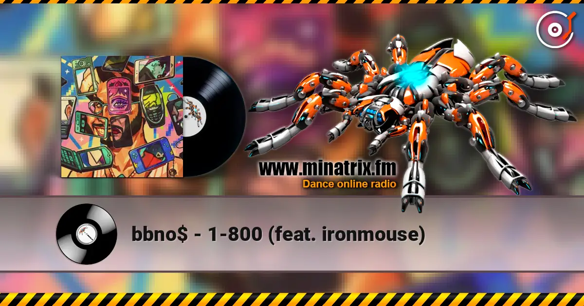 bbno$ - 1-800 (feat. ironmouse) listen online in high quality | Minatrix.FM