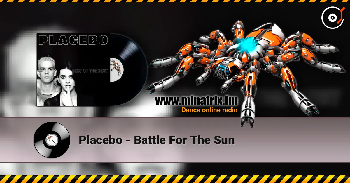 Placebo - Battle For The Sun 高品质在线收听 | Minatrix.FM