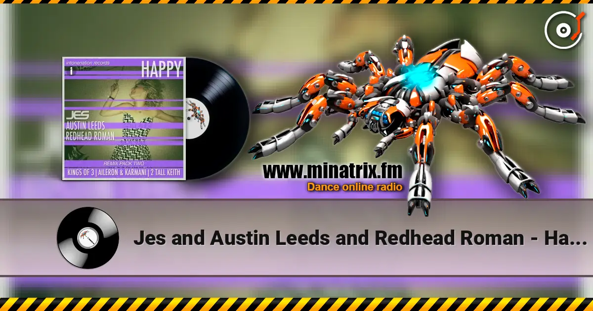 Jes and Austin Leeds and Redhead Roman - Happy 高品质在线收听 | Minatrix.FM